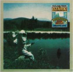 Ozark Mountain Daredevils : Nuclear Fishin'